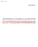 Zeichnungen und Aquarelle des Deutschen Expressionismus - Serge Sabarsky - Bild 2