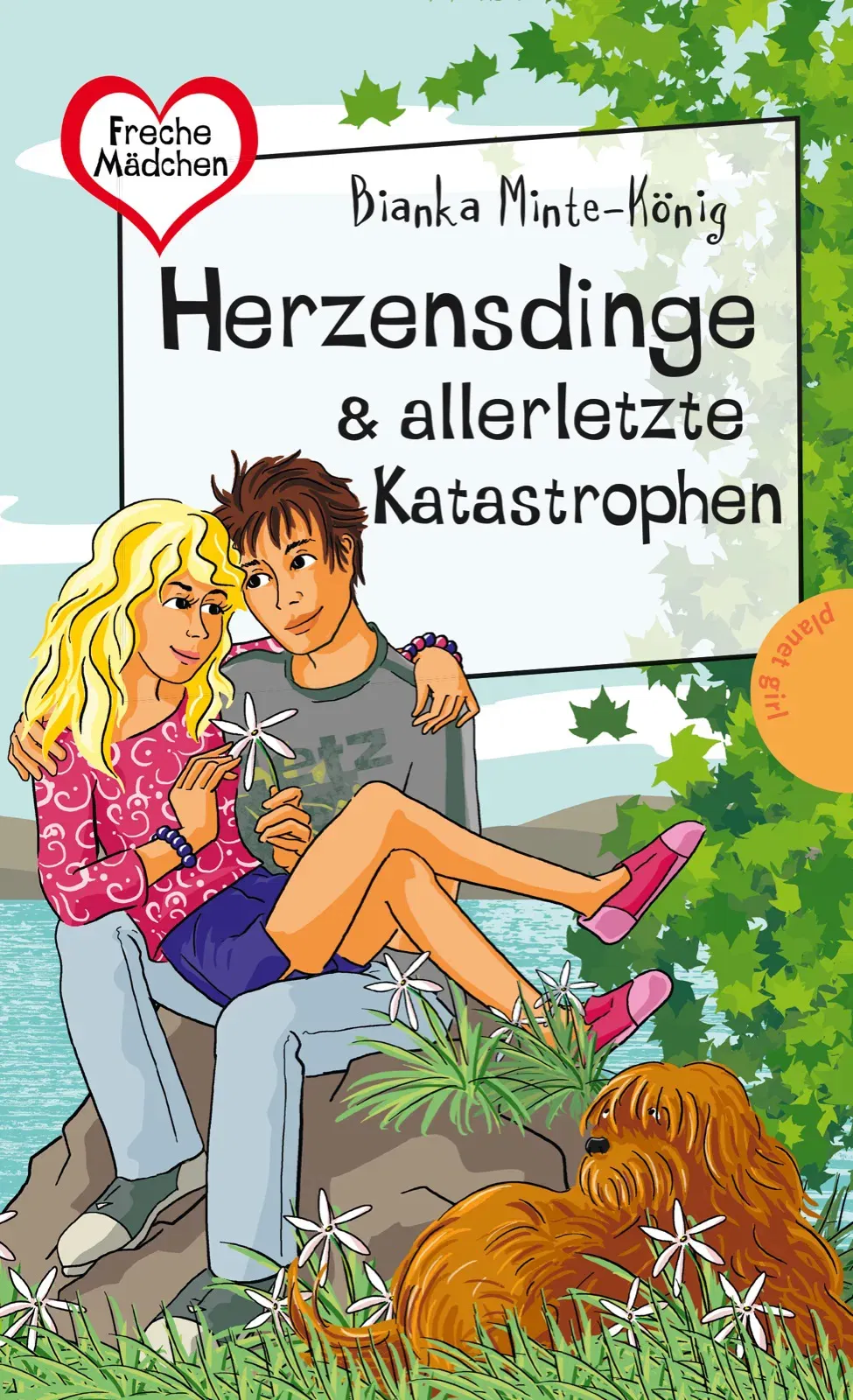 Freche Mädchen - freche Bücher!: Herzensdinge & allerletzte Katastrophen - Bianka Minte-König - Bild 1