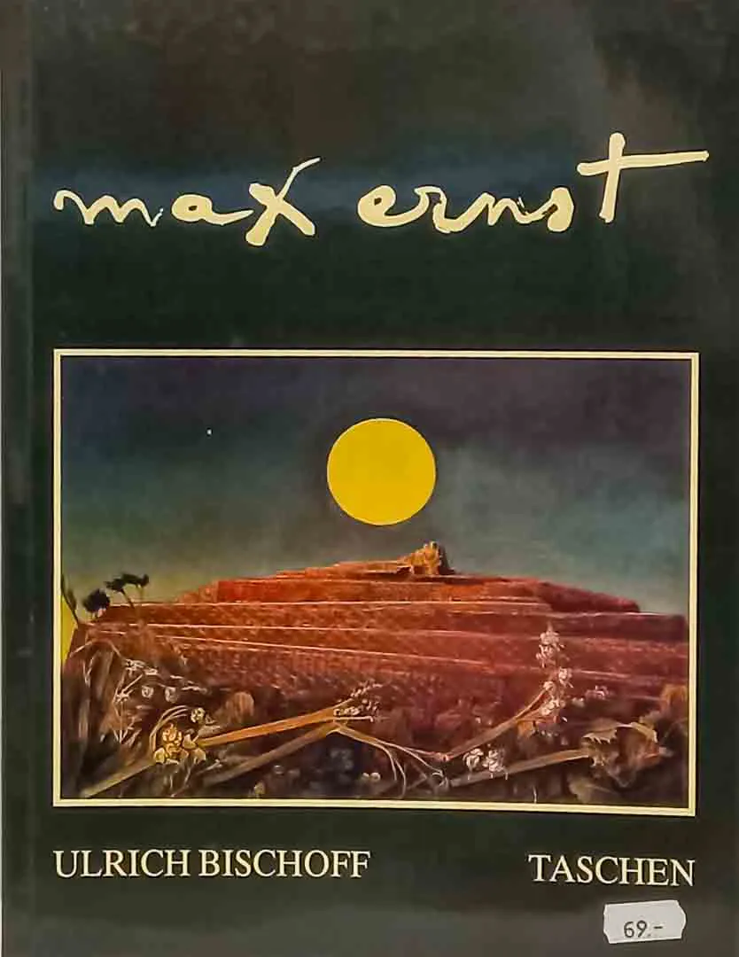 Max Ernst 1891–1976 – Monografie von Ulrich Bischoff | Taschen 1987 - Bild 2