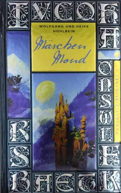Märchenmond - Heike Hohlbein,Wolfgang Hohlbein