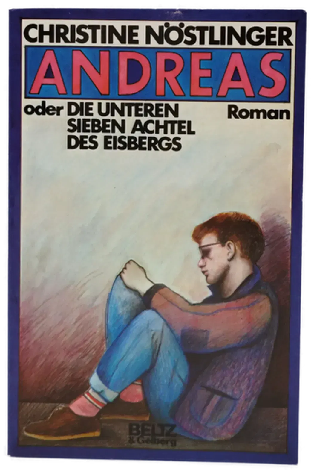 Andreas oder Die unteren sieben Achtel des Eisbergs - Christine Nöstlinger - Bild 1