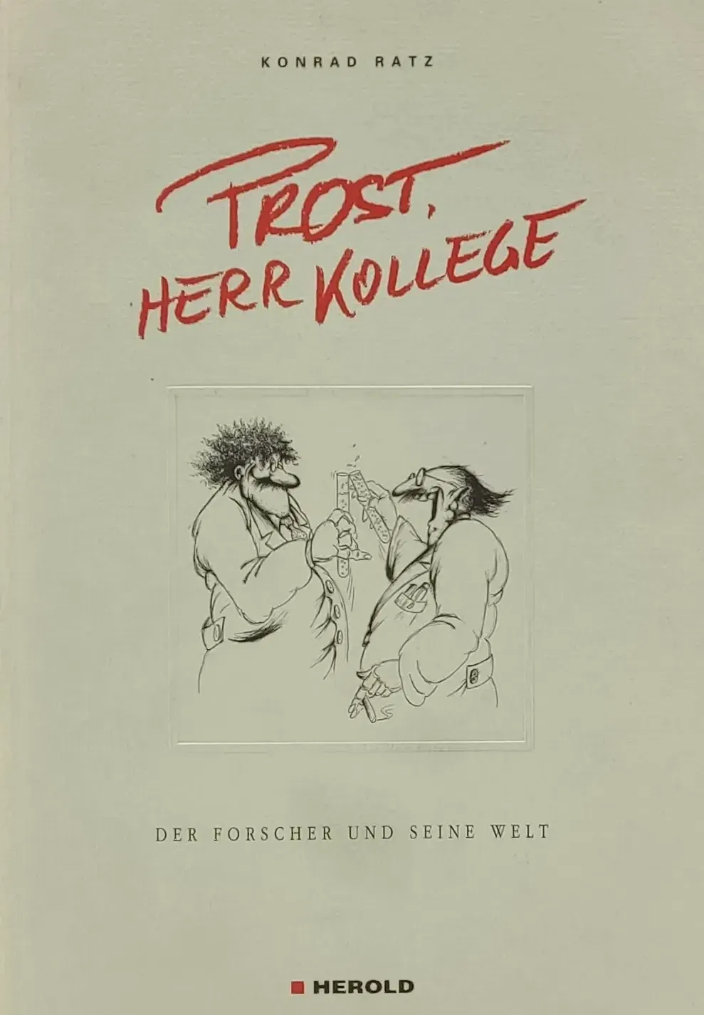 Prost, Herr Kollege - Konrad Ratz - Bild 1