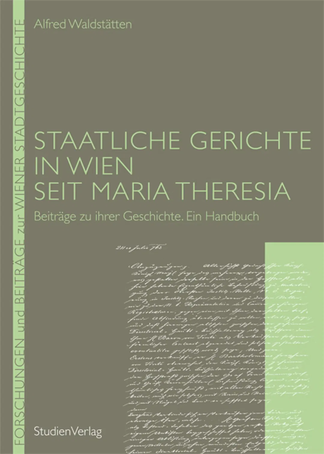 Staatliche Gerichte in Wien seit Maria Theresia - Alfred Waldstätten - Bild 2