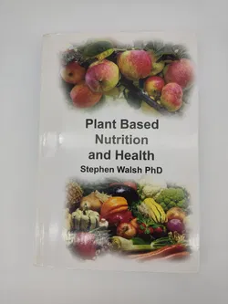 Plant Based Nutrition and Health - Stephen Walsh - Bild 1
