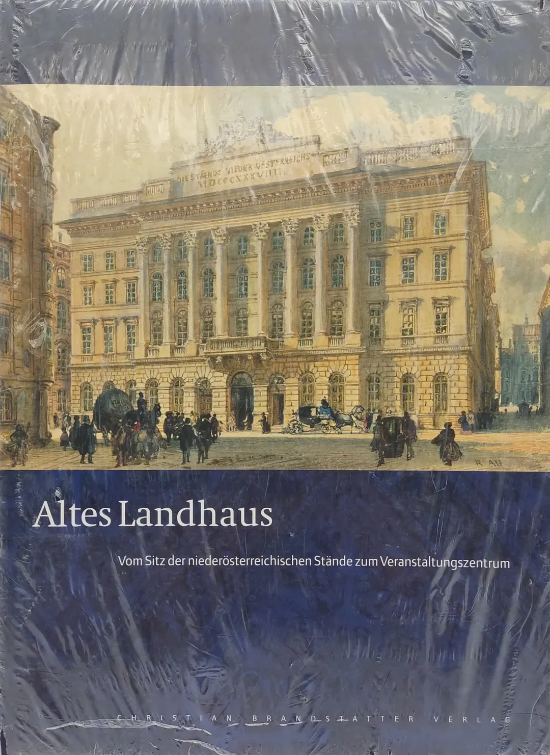 Altes Landhaus - Vom Sitz der niederösterreichischen Stände zum Veranstaltungszentrum  - Bild 1