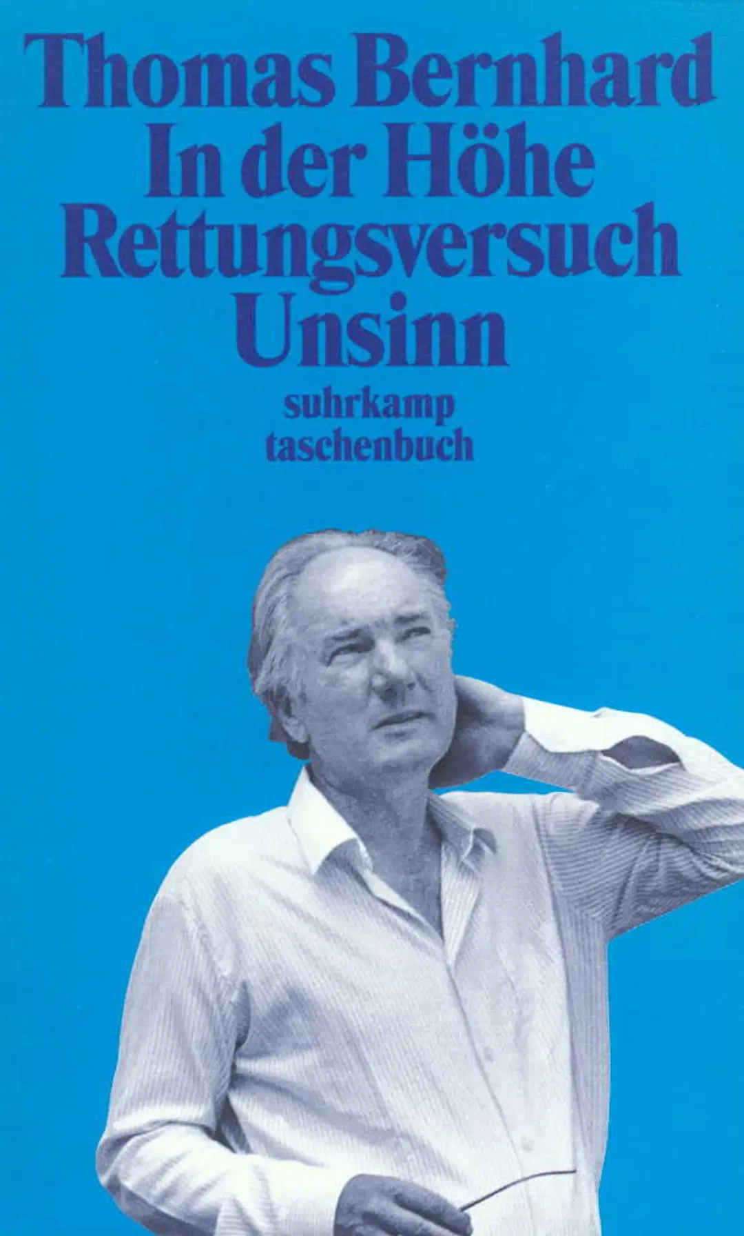 In der Höhe – Rettungsversuch. Unsinn - Thomas Bernhard - Bild 2