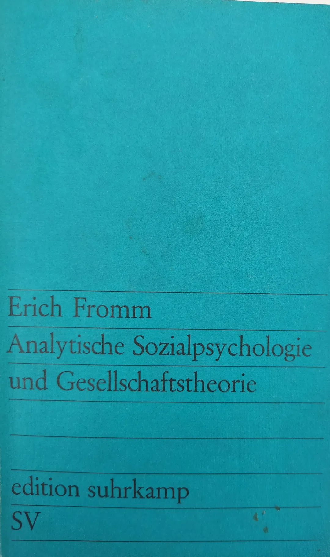 Analytische Sozialpsychologie und Gesellschaftstheorie - Erich Fromm  - Bild 2
