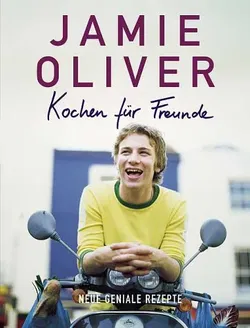 Kochen für Freunde - Jamie Oliver - Bild 1