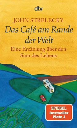 Das Café am Rande der Welt - John Strelecky