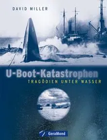 U-Boot-Katastrophen - David Miller - Bild 1