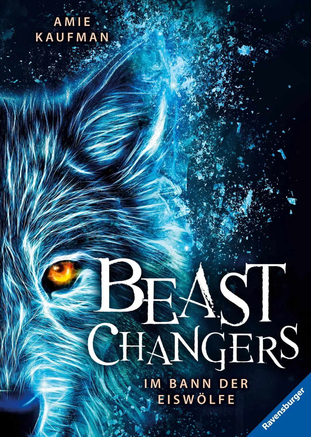 Beast Changers, Band 1: Im Bann der Eiswölfe - Amie Kaufman - Bild 1