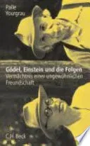 Gödel, Einstein und die Folgen - Palle Yourgrau - Bild 1