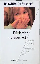 Drück mich mal ganz fest - Roswitha Defersdorf – Bild 1