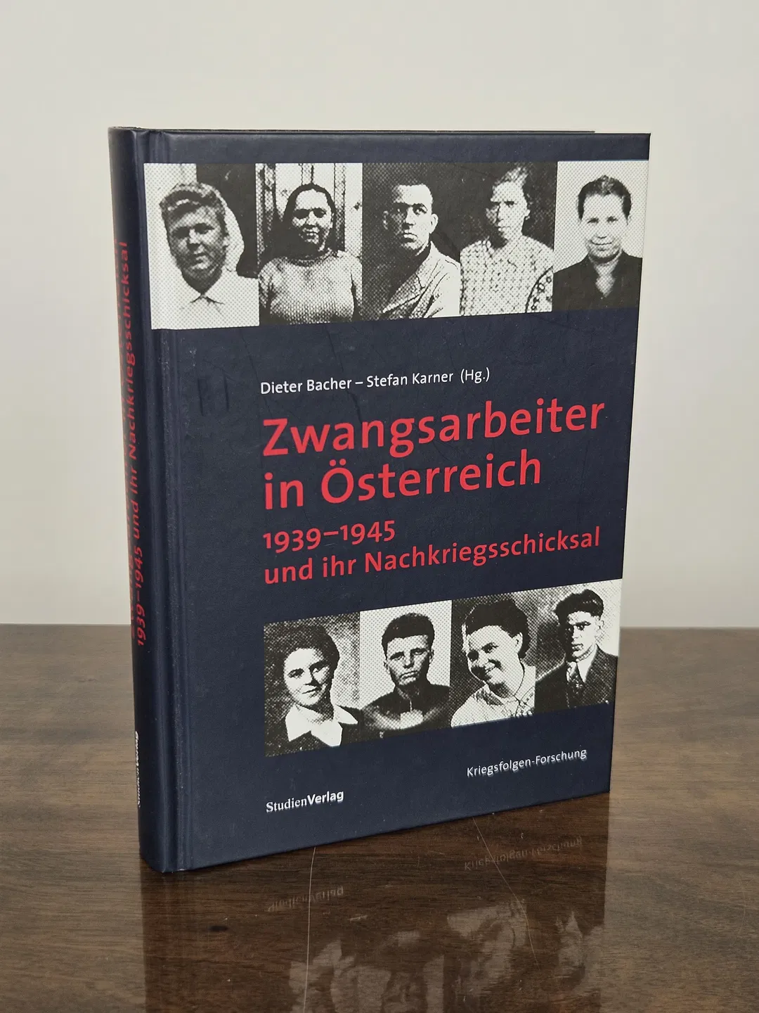 Zwangsarbeiter in Österreich 1939–1945 und ihr Nachkriegsschicksal - Dieter Bacher, Stefan Karner (Hg.) - Bild 2