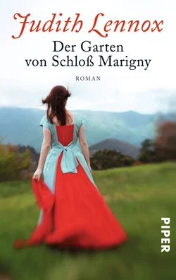 Der Garten von Schloß Marigny - Judith Lennox