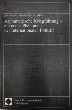 Asymmetrische Kriegführung - Josef Schröfl, Thomas Pankratz - Bild 1