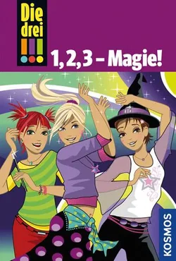 1, 2, 3 - Magie! - 3 Bände von Maja von Vogel,Henriette Wich