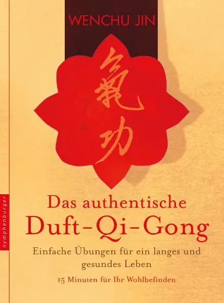 Das authentische Duft-Qi-Gong - Wenchu Jin - Bild 1