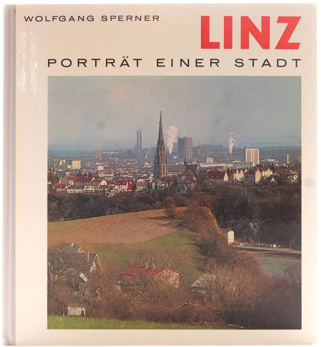 Buch Linz – Porträt einer Stadt – Wolfgang Sperner – Bildband – Hardcover - Bild 1