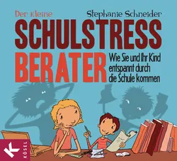 Der kleine Schulstress-Berater - Stephanie Schneider - Bild 1