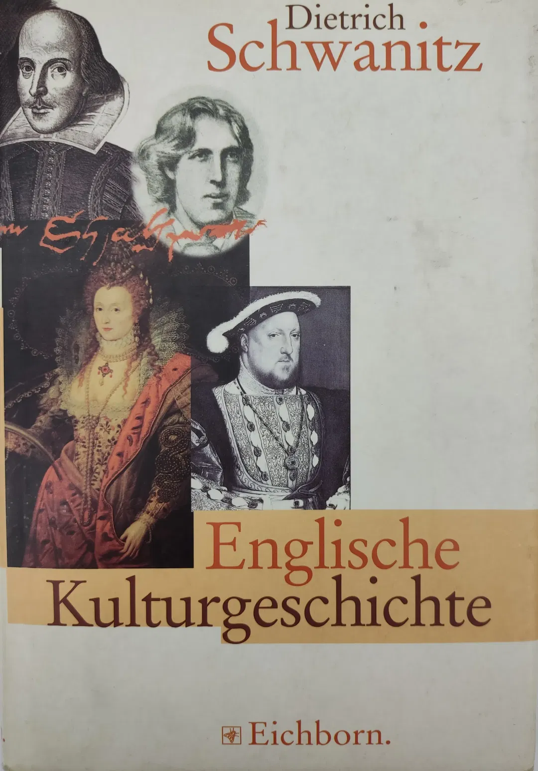 Englische Kulturgeschichte von 1500 bis 1914 - Dietrich Schwanitz - Bild 2