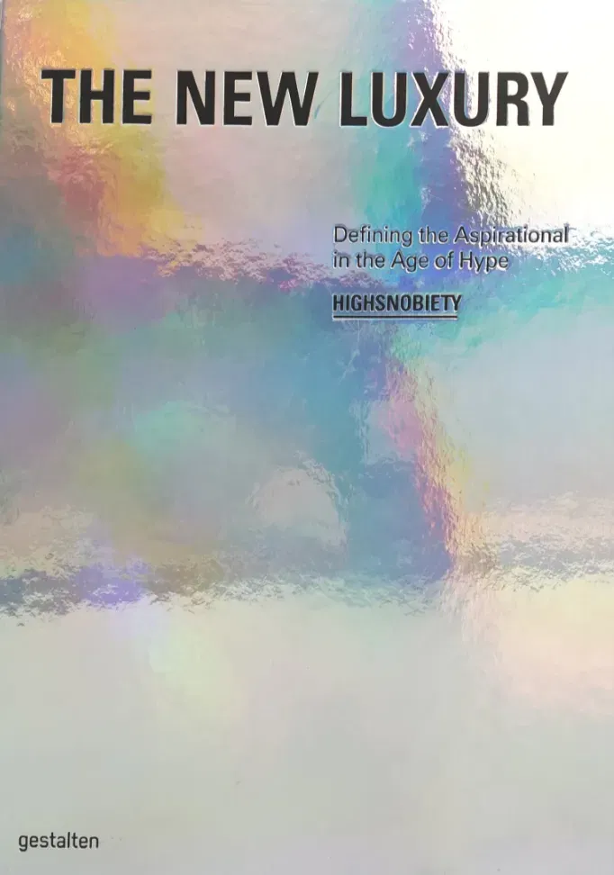 THE NEW LUXURY - Defining the Aspirational in the Age of Hype - HIGHSNOBIETY - Gestalten  - Bild 2