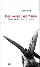 Der weise Leichtsinn - Angelika Aliti - Bild 2