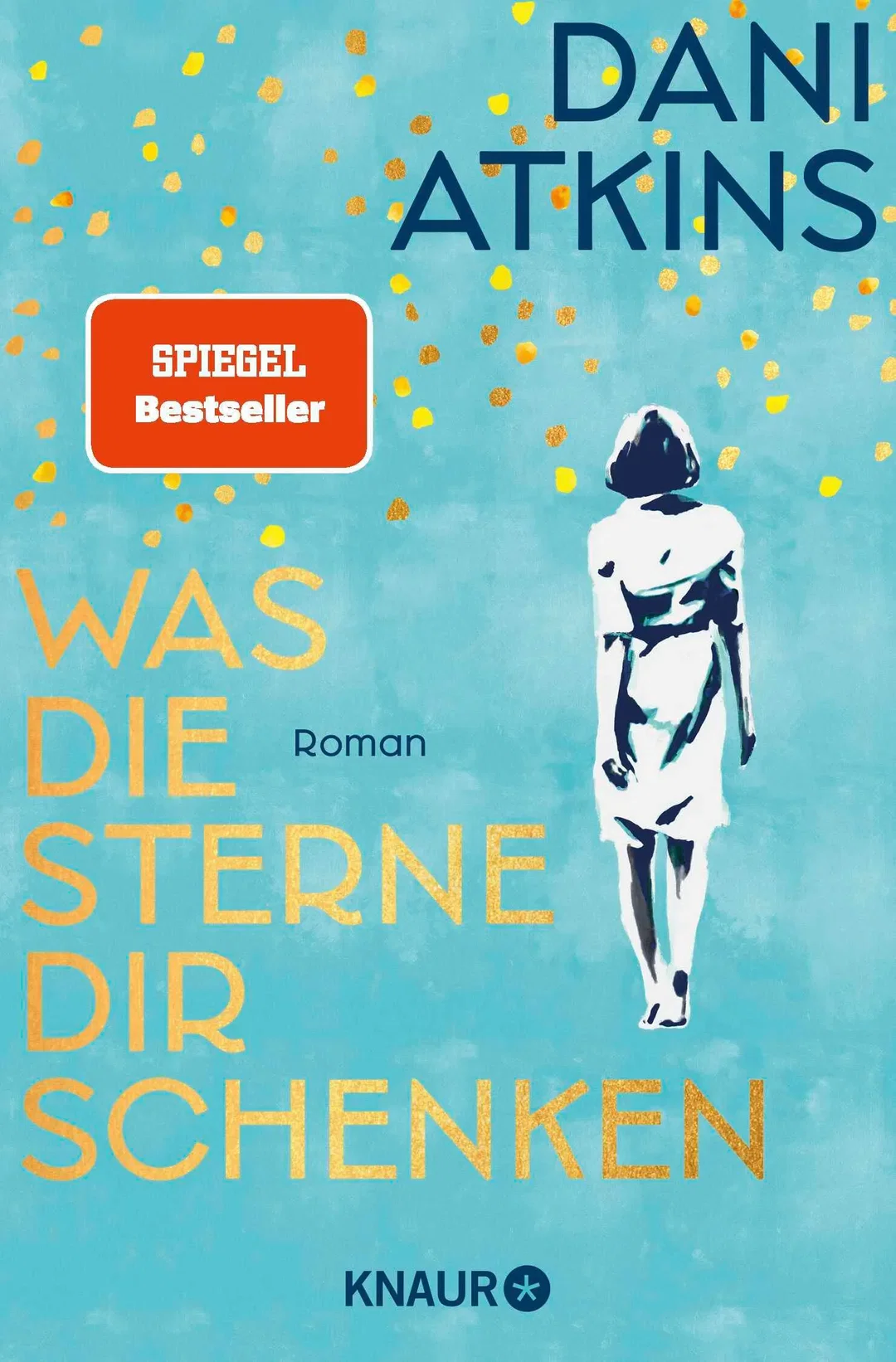 Was die Sterne dir schenken - Dani Atkins – Bild 1