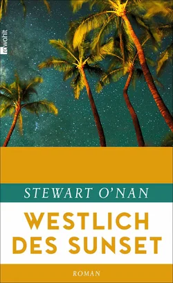 Westlich des Sunset - Stewart O′Nan