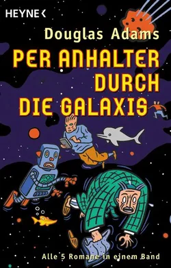 Per Anhalter durch die Galaxis - Douglas Adams