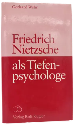 Friedrich Nietzsche als Tiefenpsychologe - Gerhard Wehr - Bild 1