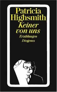Keiner von uns - Patricia Highsmith - Bild 2