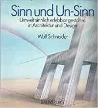 Sinn und Un-Sinn - Wulf Schneider - Bild 1