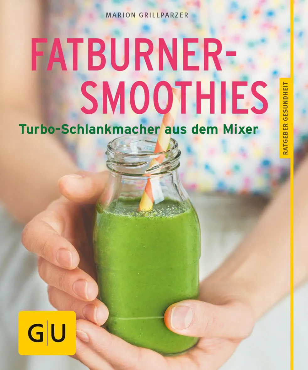 Fatburner-Smoothies - Marion Grillparzer - Bild 1