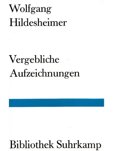 Vergebliche Aufzeichnungen - Wolfgang Hildesheimer - Bild 2