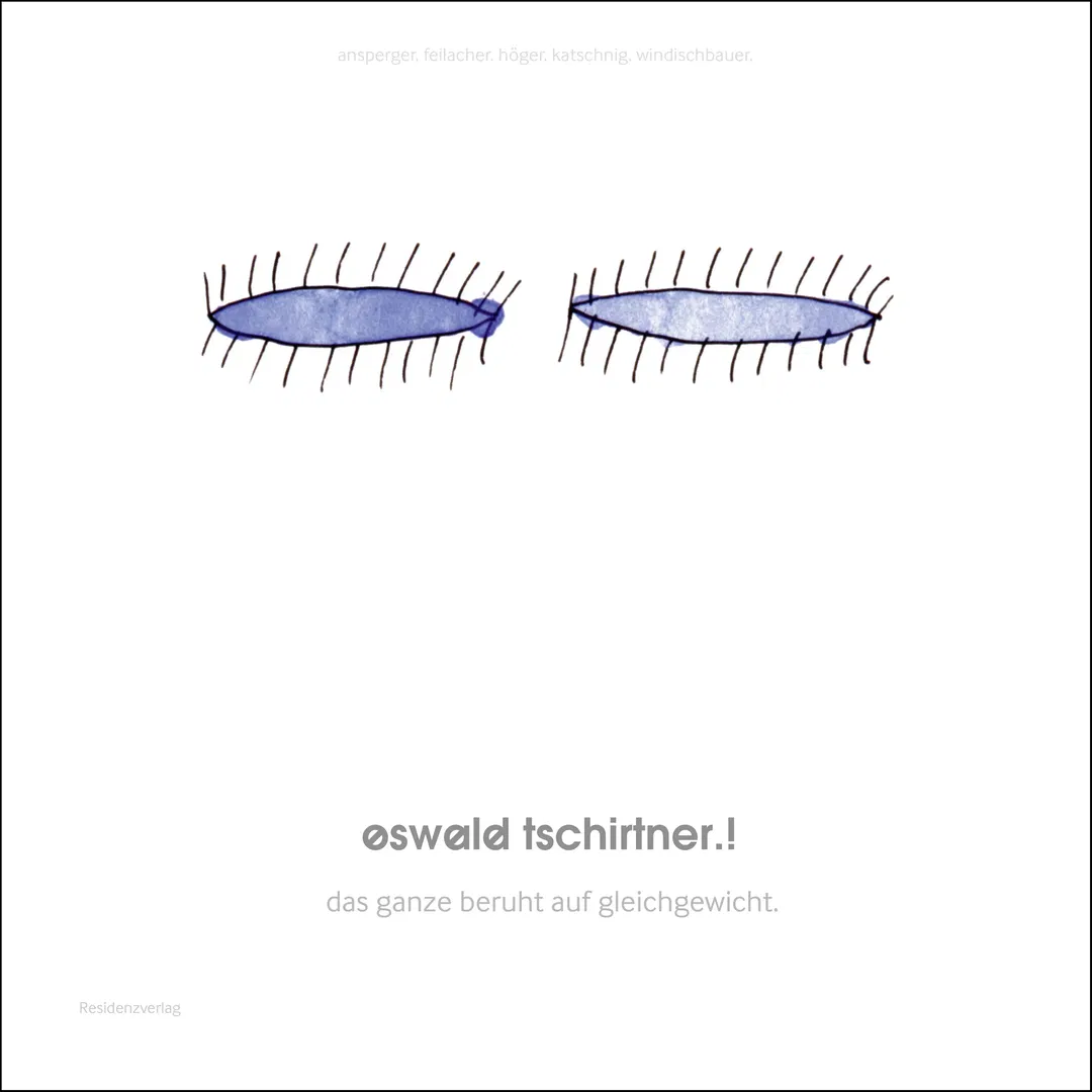 Oswald Tschirtner. Das ganz beruht auf gleichgewicht.! - Nina Ansperger,Johann Feilacher,Maria Höger,Lisa Windischbauer,Nina Katschnig - Bild 2