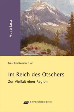 Im Reich des Ötschers - Ernst Bruckmüller (Hg.) - Bild 1