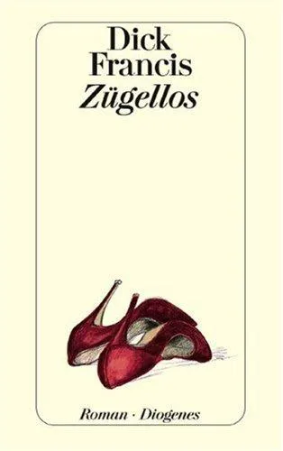 Zügellos - Dick Francis - Bild 2
