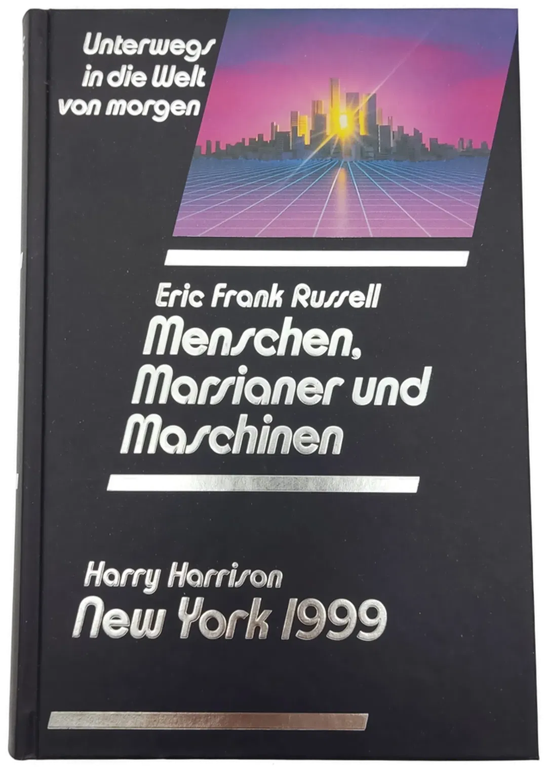 Menschen, Marsianer und Maschinen - Eric Frank Russell / New York 1999 - Harry Harrison - Bild 1