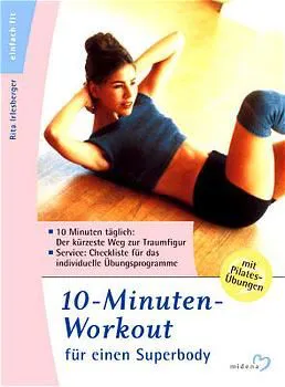 10-Minuten Workout für einen Superbody - Rita Irlesberger – Bild 1