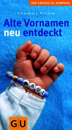 Alte Vornamen neu entdeckt - Cornelia Nitsch