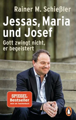 Jessas, Maria und Josef - Rainer Maria Schießler
