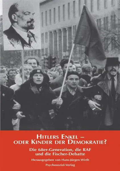 Hitlers Enkel oder Kinder der Demokratie? - Hans-Jürgen Wirth - Bild 2
