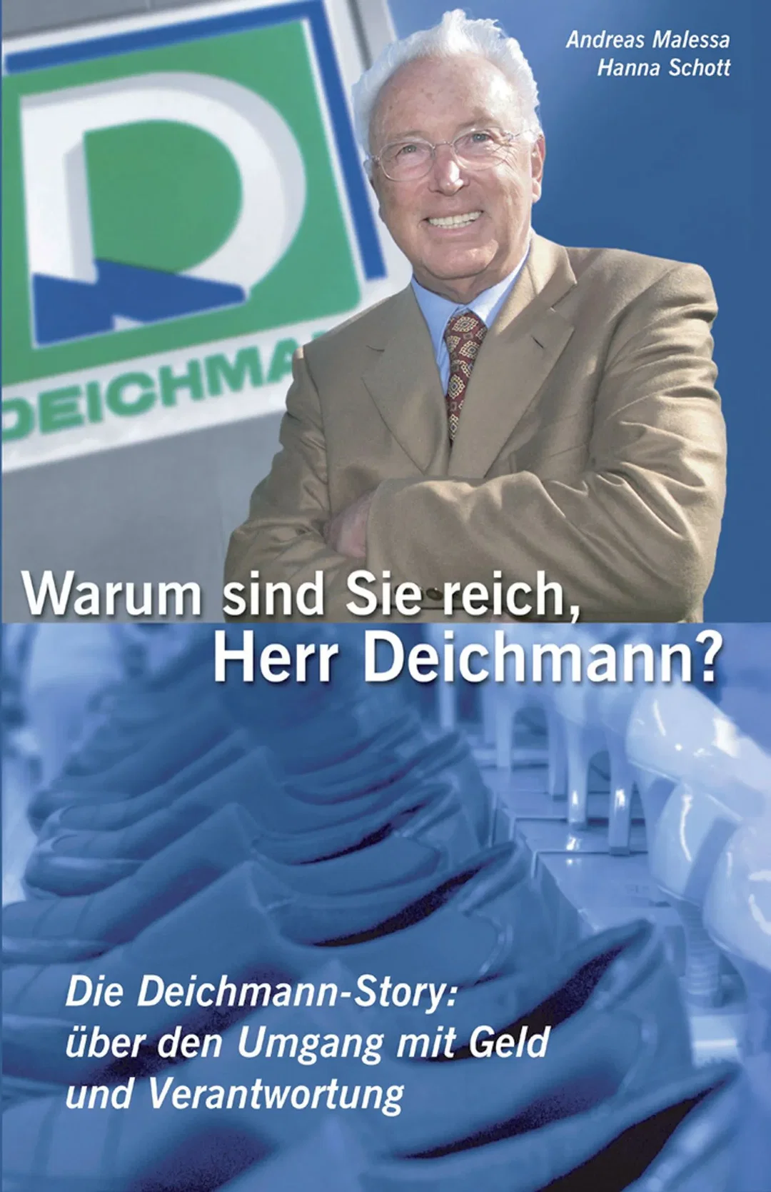 Warum sind Sie reich, Herr Deichmann? – Bild 1