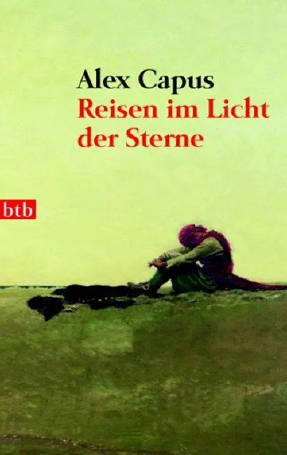 Reisen im Licht der Sterne - Alex Capus – Bild 1