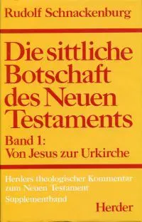 Die sittliche Botschaft des Neuen Testaments Band 1 - Bild 1