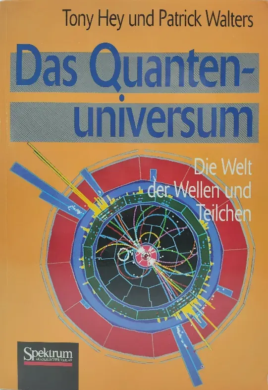 Quantenuniversum - Anthony J. G. Hey, Tony Hey, Patrick Walters - Bild 1