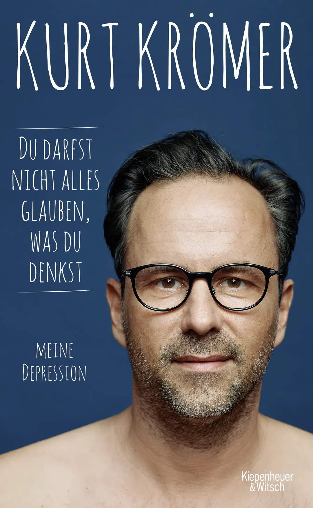 Du darfst nicht alles glauben, was du denkst - Kurt Krömer - Bild 2