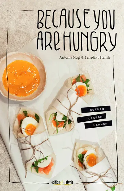 Because you are hungry - Antonia Kögl, Benedikt Steinle - Bild 2