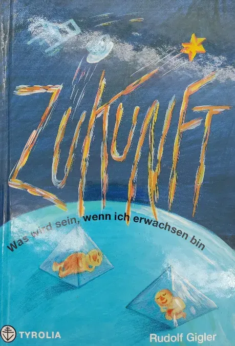 Zukunft - Rudolf Gigler - Bild 1